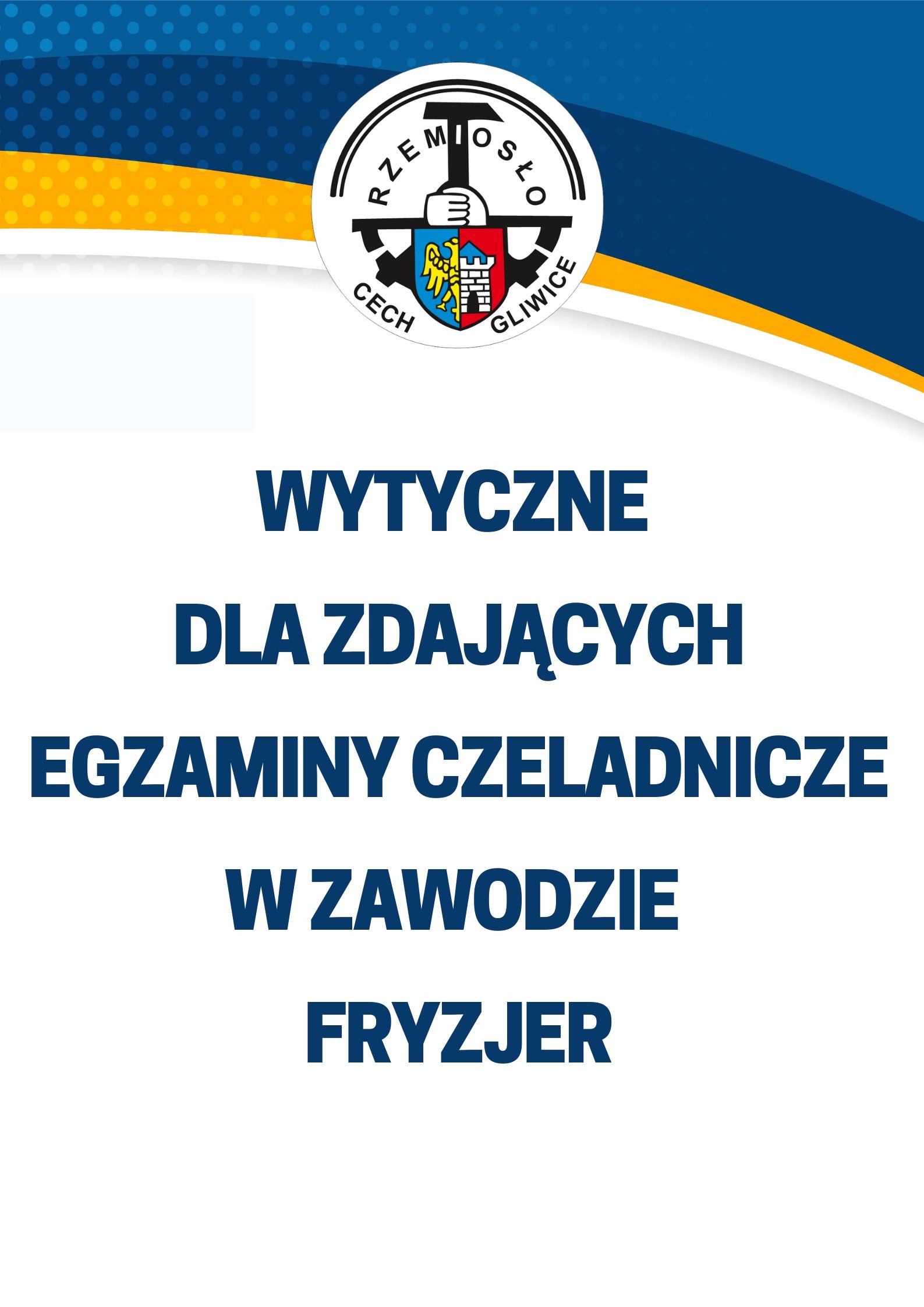 Wytyczne dla zdających egzamin czeladniczy w zawodzie fryzjer 2020