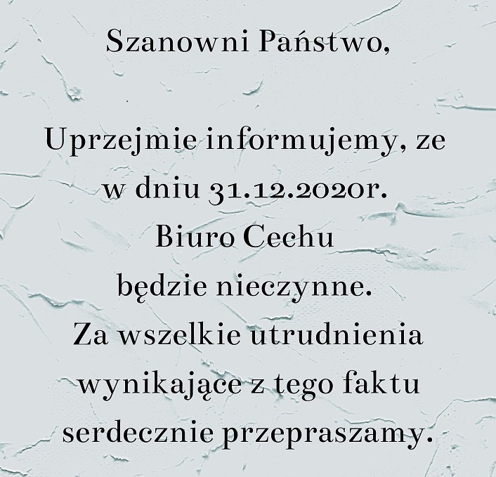 Biuro Cechu nieczynne w dniu 31.12.2020r.