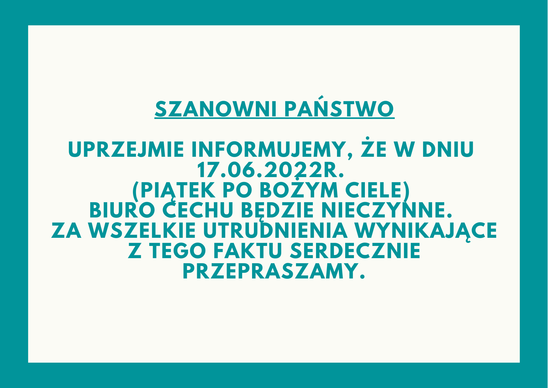 Biuro Cechu nieczynne 17.06.2022r. 