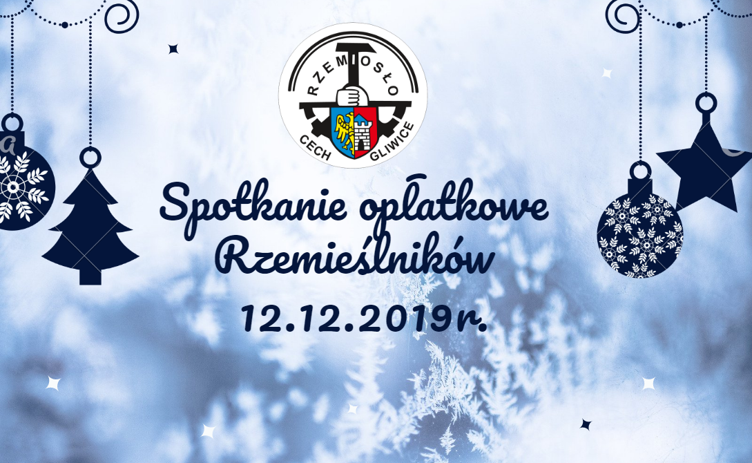 Spotkanie opłatkowe Rzemieślników 12.12.2019r.